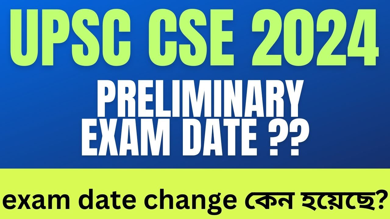 Upsc cse preliminary exam 2024 date change - YouTube