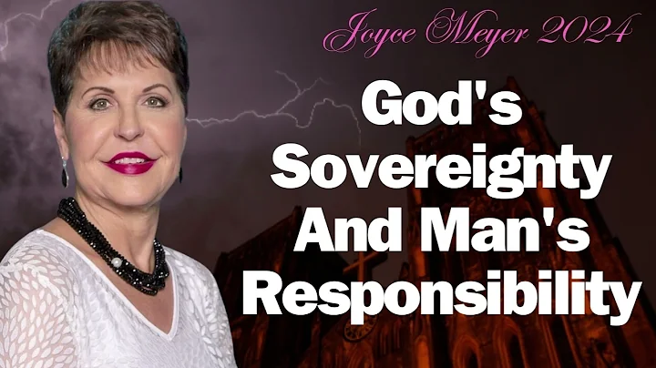 Joyce Meyer Ministries FULL 2024   God's Sovereignty And Man's Responsibility