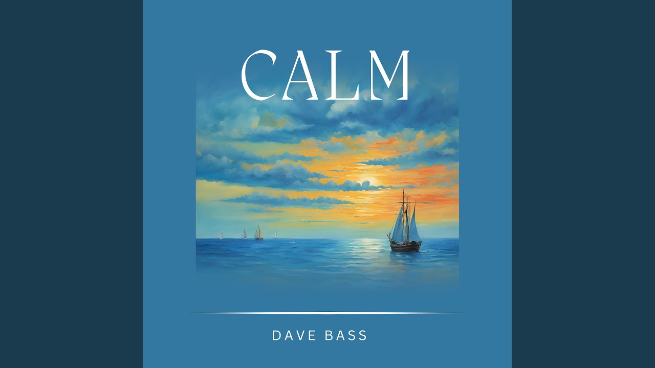 Watch Calm on YouTube Watch Calm on YouTube