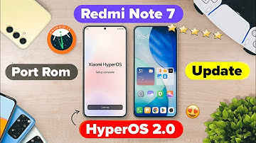 HyperOS 2.0 Port for Redmi Note 7/7s - Android 14 Update!