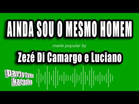 Miniatura do vídeo de Zezé Di Camargo e Luciano - Ainda Sou O Mesmo Homem