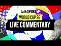 LIVE: Jordan v Argentina | World Cup GameDay Commentary | 28-Jun-26