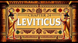 LEVITICUS – Chapter 24 – KJV – Audio & Text with Headings