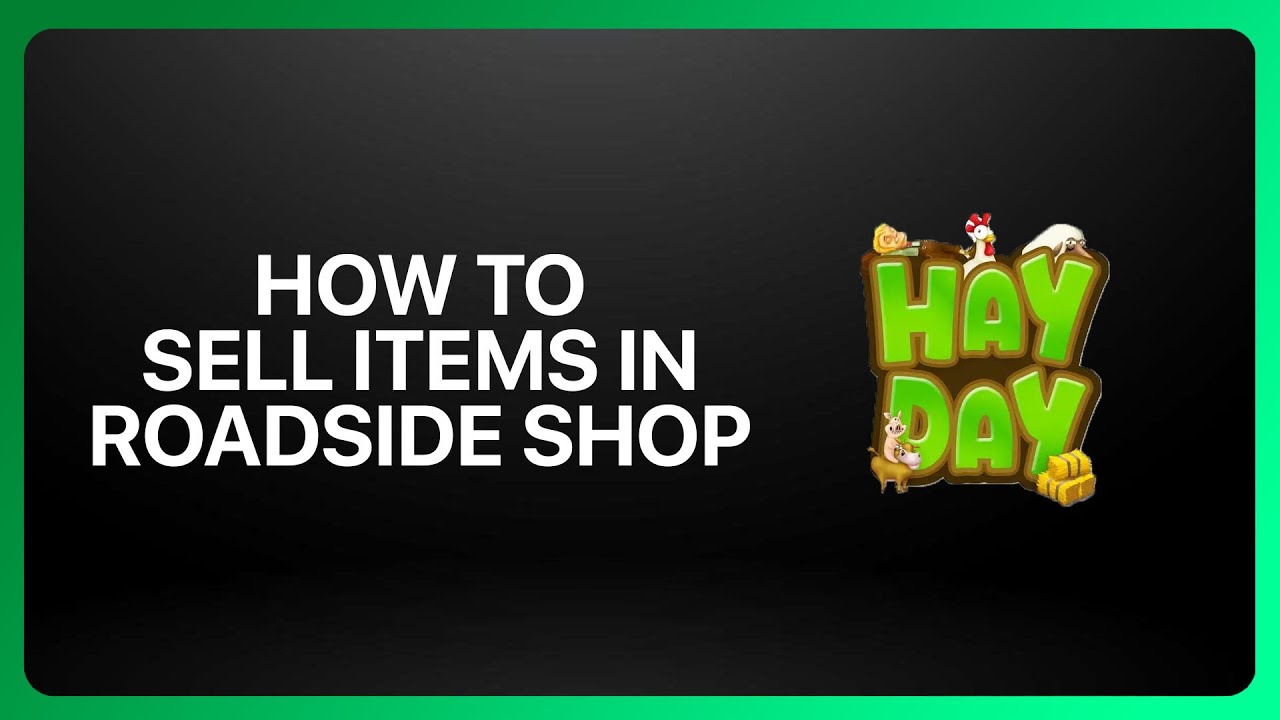 How To Sell Items In Roadside Shop In Hay Day ! Tutorial - YouTube