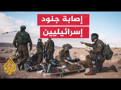 الجيش الإسرائيلي يعلن إصابة 7 ضباط وجنود في معارك غزة