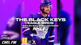 The Black Keys - Eagle Birds (+ Lyrics) - NHL 20 Soundtrack