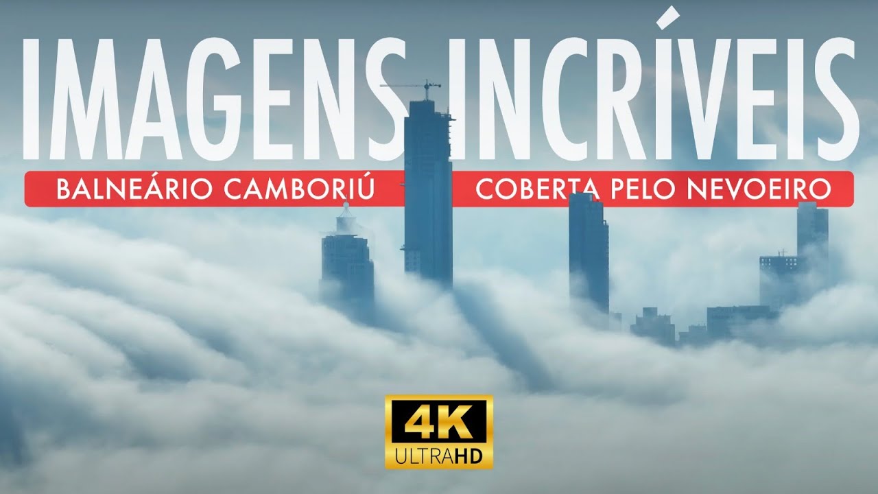 IMAGENS INCRÍVEIS de Balneário Camboriú Coberta pelo NEVOEIRO