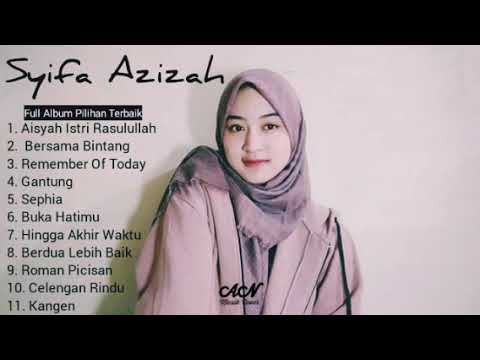 SYIFA AZIZAH FULL ALBUM PILIHAN TERBAIK 2020 (LAGU COVER INDONESIA)