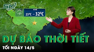 Bản Tin Dự Báo Thời Tiết Mới Nhất Đêm Nay và Sáng Mai Ngày 15\/5 | SKĐS