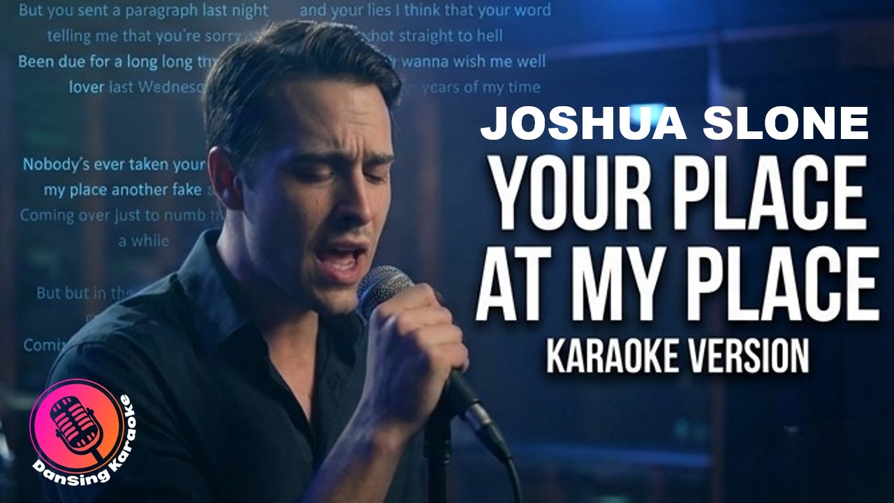 Your Place At My Place Karaoke | Joshua Slone - YouTube