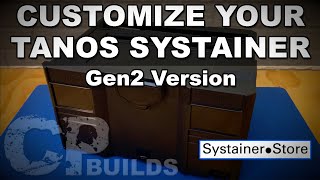 Customize Your Tanos Systainer : Gen2 Version | DIY How-To