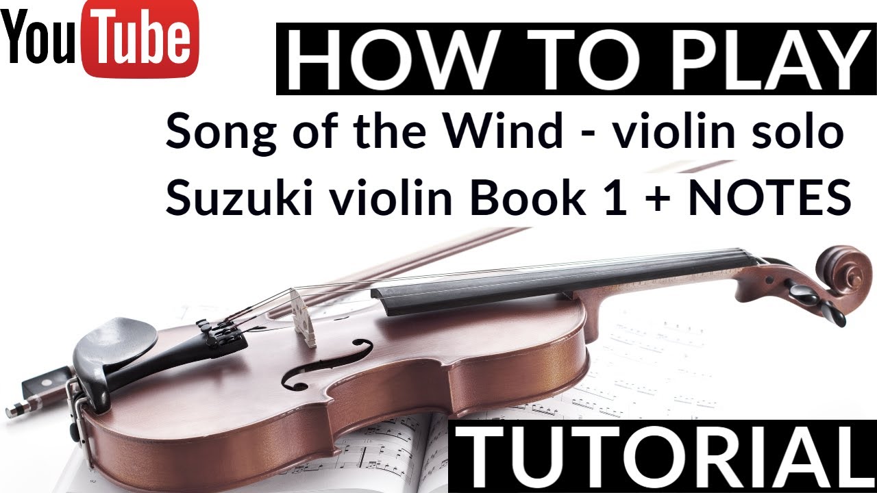 Suzuki violin book 1 Song of the wind - YouTube
