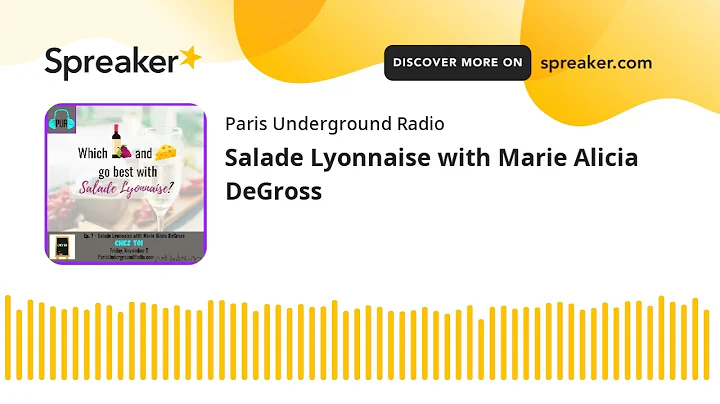 Chez Toi: Salade Lyonnaise with Marie Alicia DeGross