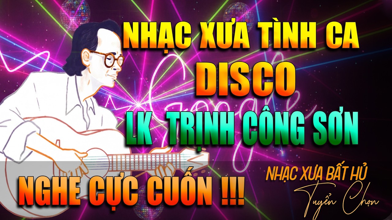 LK TRỊNH CÔNG SƠN - SÔI ĐỘNG | TUYỂN CHỌN NHẠC PHÒNG TRÀ HẢI NGOẠI 80s HAY NHẤT