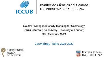 Neutral Hydrogen Intensity Mapping for Cosmology - by Paula S. Soares
