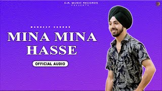 Mina Mina Hasse | Mandeep Sandhu | New Punjabi Song 2023 | Punjabi Song Latest This Week