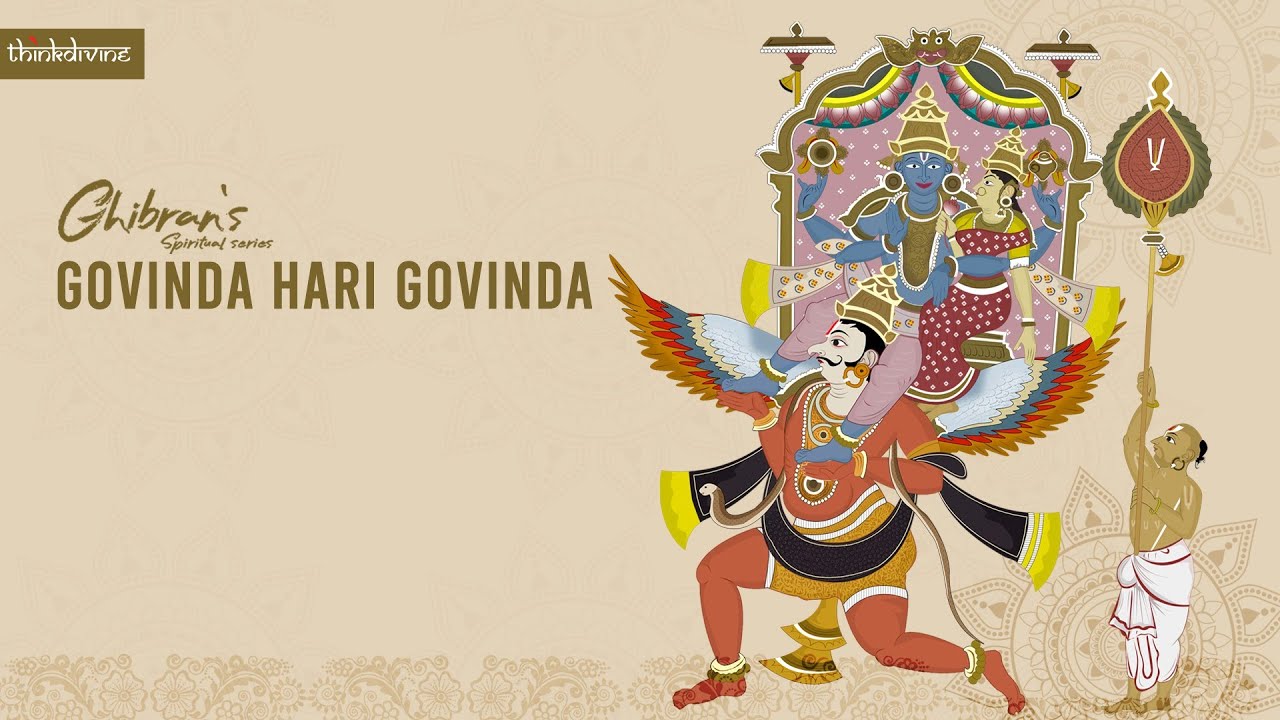 Ghibrans Spiritual Series  Govinda Hari Govinda Song Lyric Video  Ghibran