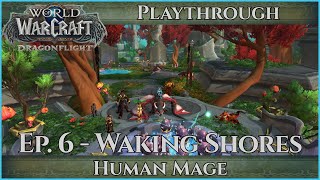 Lets Play World of Warcraft Dragonflight - Mage Ep. 6 Playthrough - The Waking Shore