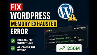 Fix WordPress Memory Exhausted Error in 1 Minute (wp-config Method)
