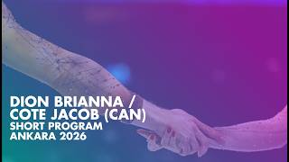 DION / COTE (CAN) | Junior Pairs Short Program | Ankara 2026