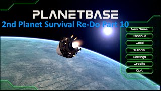 PlanetBase V 1.0.3 / Colonizing the 2nd Planet / Survival 10