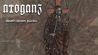 Arroganz - Death Doom Punks [Official Lyric Video]