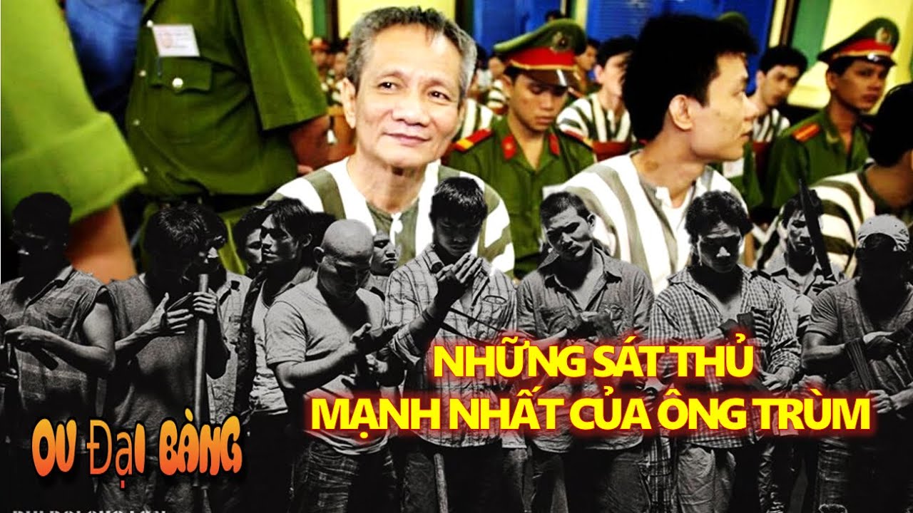 Những SÁT THỦ mạnh nhất của ông trùm Năm Cam - youtube