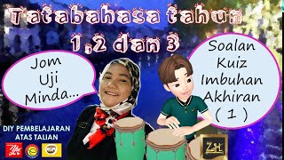SOALAN KUIZ| IMBUHAN AKHIRAN| TATABAHASA TAHUN 1, 2, DAN 3| SK DAN SJK