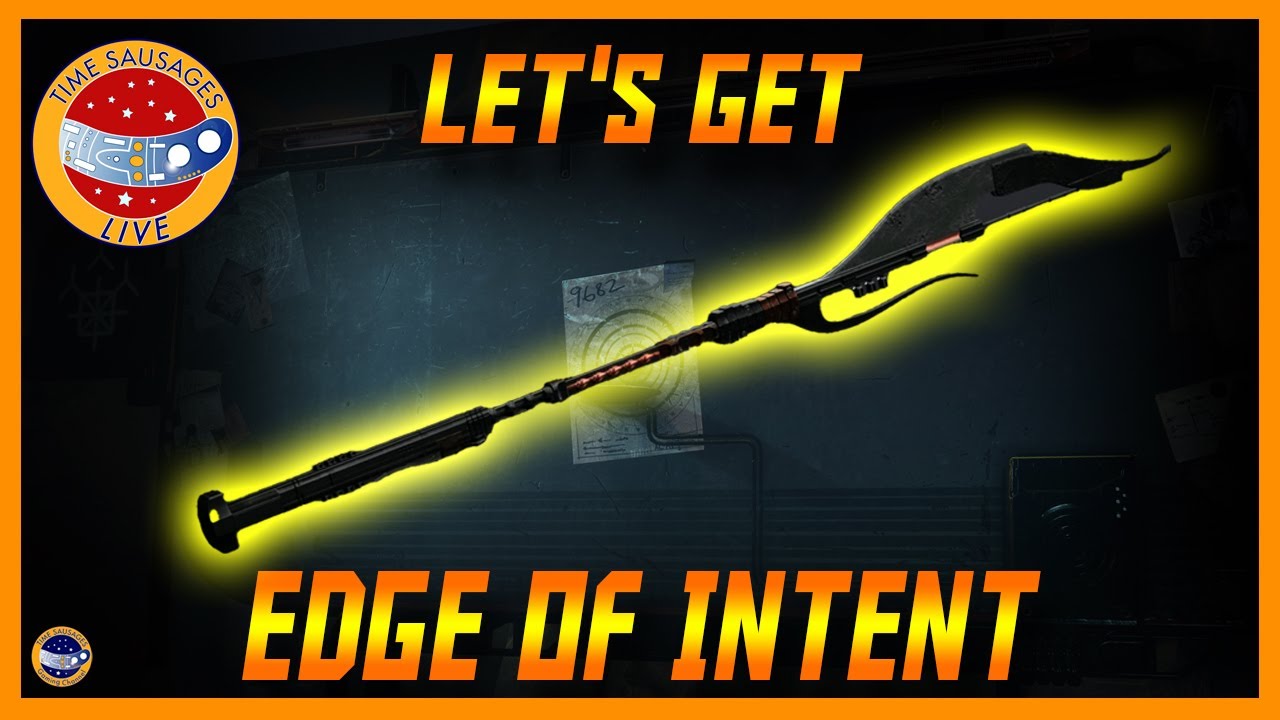 Destiny 2 Witch Queen - Let's Get The Exotic Glaive Edge of Intent ...