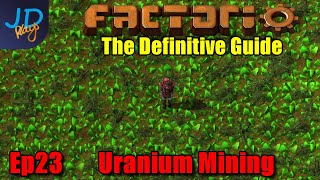 Factorio 1.0 The Definitive Guide Ep23 Uranium Mining ⚙️Guide For New Players Walkthrough