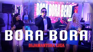 Bora Bora Top Music Band Mix1 2024 Dijamantska Ligamm Production