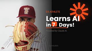 Ex Division 1 Athlete Learns AI in 7 Days!