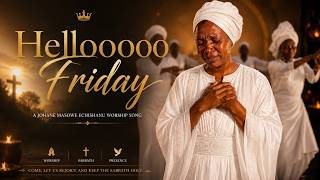 Hello Friday
