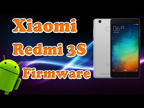 Прошивка Xiaomi Redmi 3S – на глобальную мультиязычную прошивку (легкий способ)