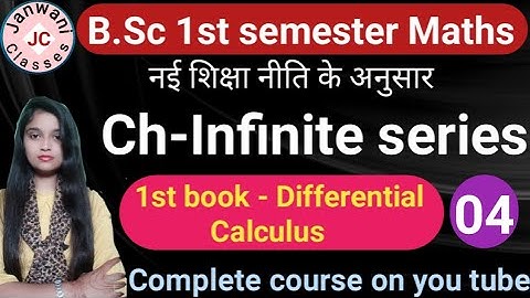 B.Sc 1st semester Maths || Ch- Infinite series || Maths by Jyoti Chaudhary ✍️✍️