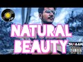 Natural beauty  sujaan x kama cassettes