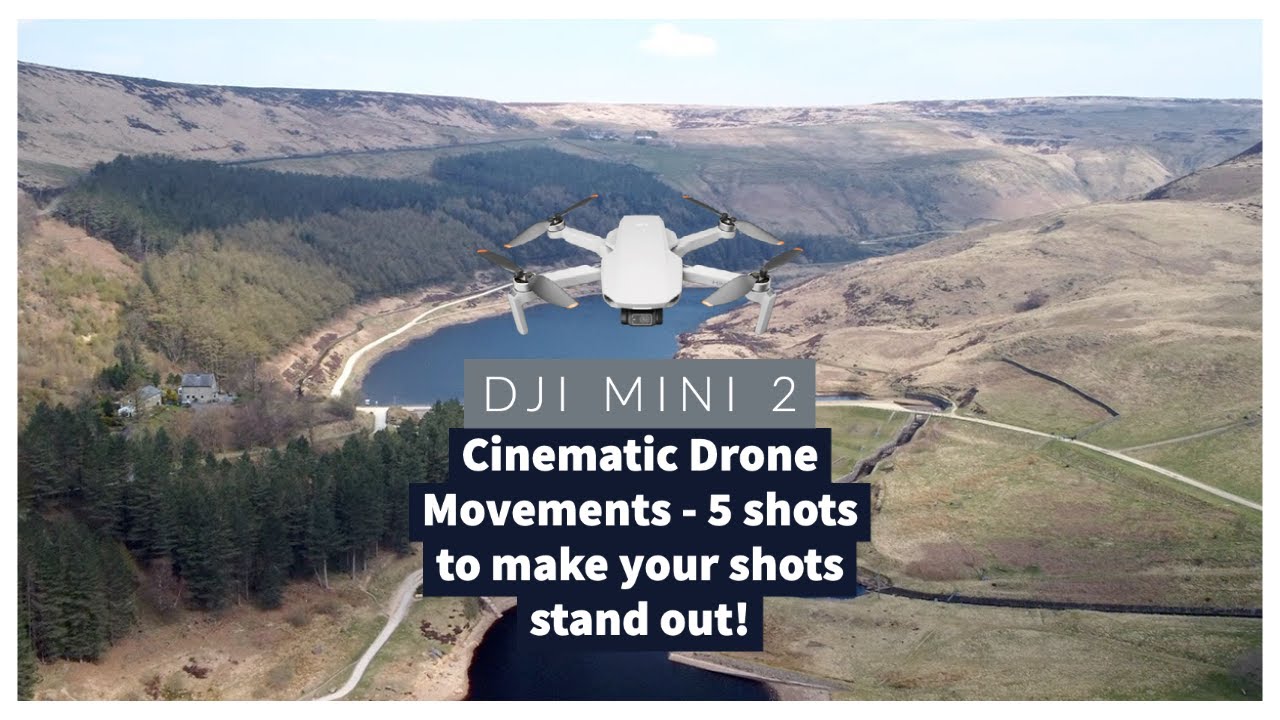 DJI MINI 2 - Cinematic Drone Movements - 5 shots to make your shots ...