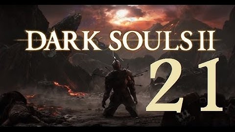 Dark Souls 2 - Let
