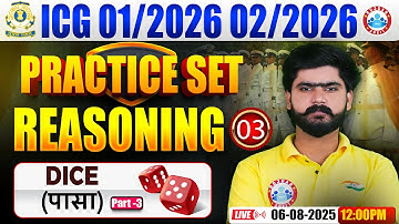 ICG GD DB Reasoning Practice Set | Reasoning Practice Set #03 | Dice | Coast Guard Reasoning