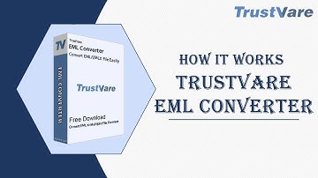 How TrustVare EML Converter Software Works | How Does it Convert EML Files to Another Format in Bulk