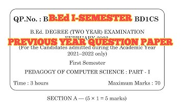 TNTEU B.Ed I-SEMESTER: PEDAGOGY OF COMPUTER SCIENCE FEB 2022 PREVIOUS YEAR QUESTION PAPER
