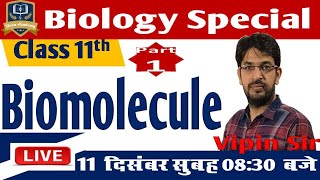 11th Biology || Biomolecule Lecture 01 || By Vipin Sir