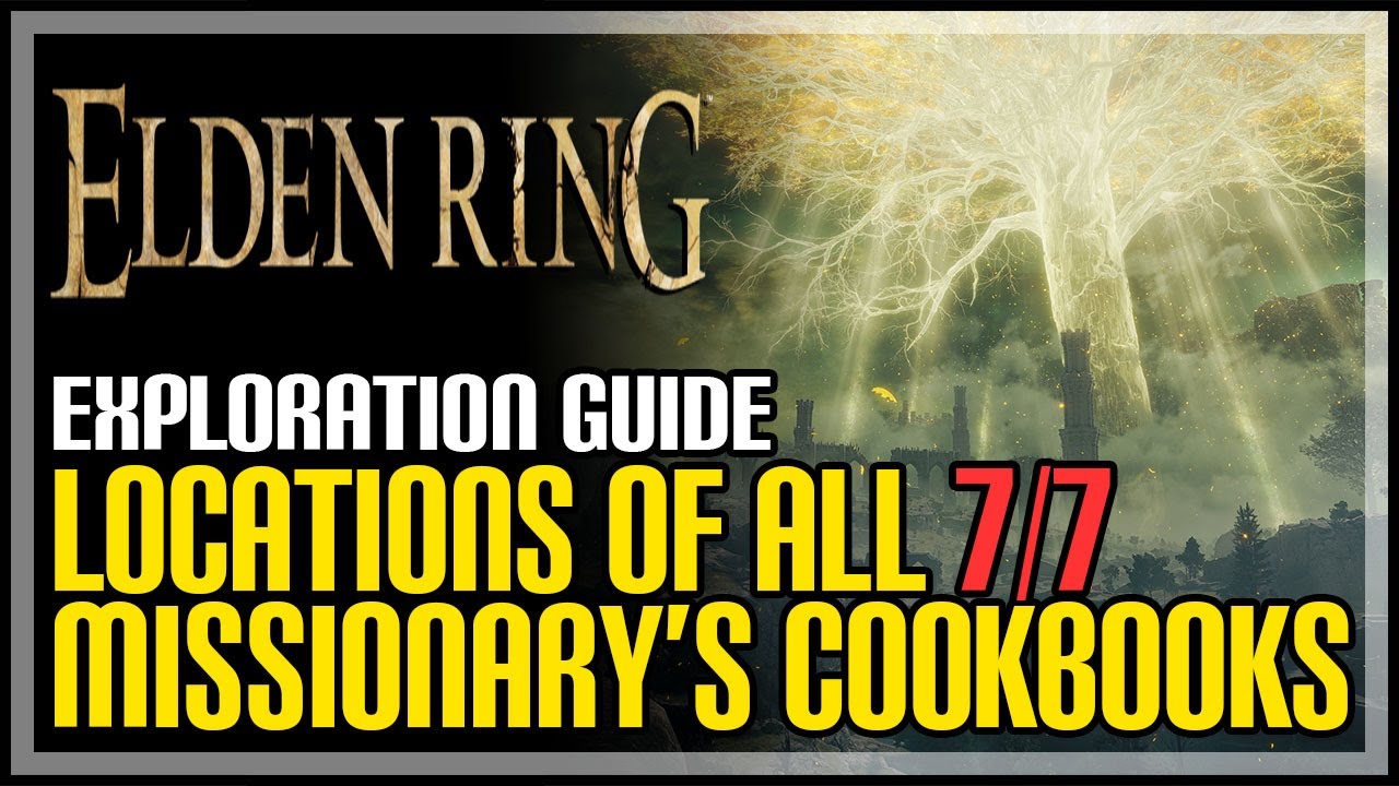 All Missionary’s Cookbooks Locations Guide Elden Ring ARGBGaming