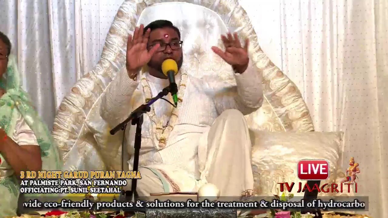 2nd of 3 NIGHTS GARUD PURAN YAGNA AT PALMISTE PARK, SAN FERNANDO