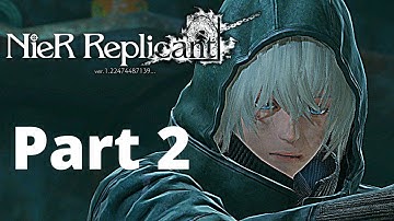 NieR Replicant PS4 Gameplay Walkthrough Part 2 - LOST SHRINE - 1080p - No Commentary