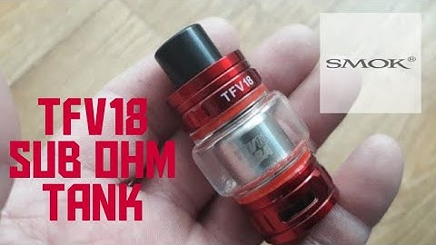 Smok | TFV18 Sub Ohm Tank