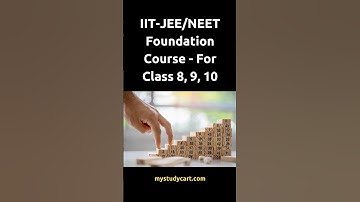 IIT JEE/ NEET Foundation Course for Class 8, 9, 10 #jee #neet #jeefoundation #neetfoundation