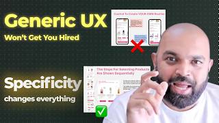 UX Case study should be specific, not generic