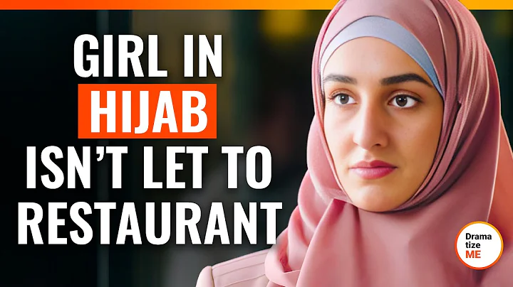 Girl In Hijab Isn’t Let To Restaurant | @DramatizeMe.Special - DayDayNews