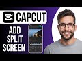 How To Add Split Screen In Capcut